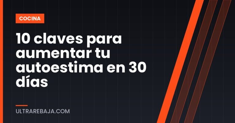 10 claves para aumentar tu autoestima en 30 días