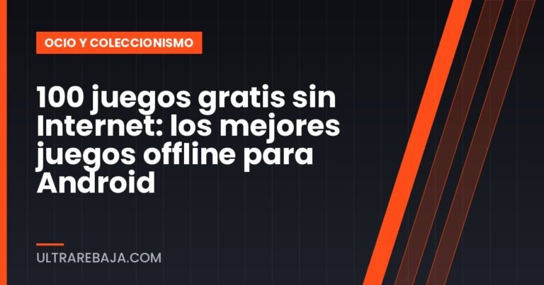 100 juegos gratis sin Internet: los mejores juegos offline para Android