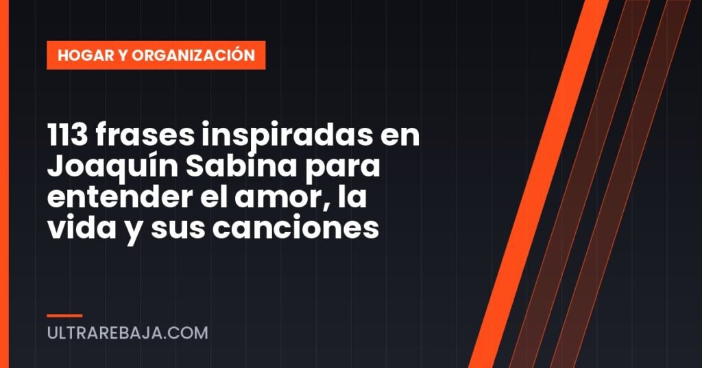 113 frases inspiradas en Joaquín Sabina para entender el amor, la vida y sus canciones