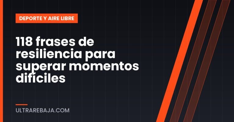 118 frases de resiliencia para superar momentos difíciles
