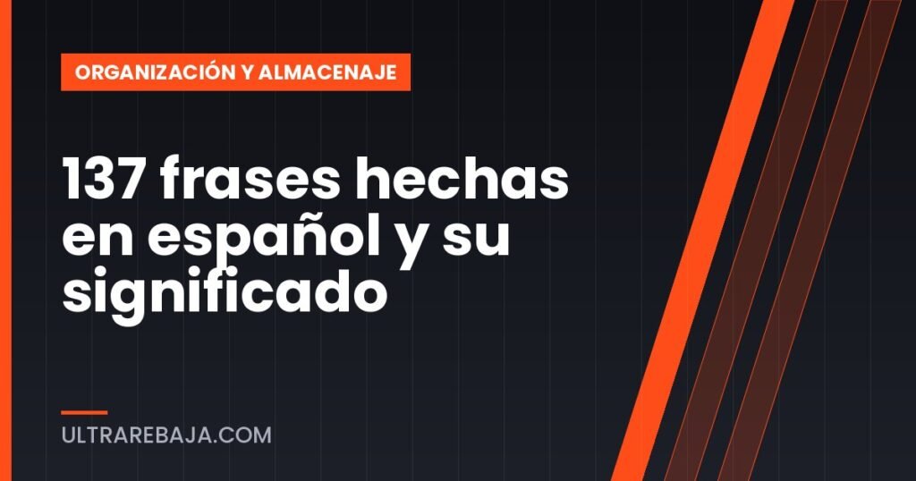 137 frases hechas en español y su significado