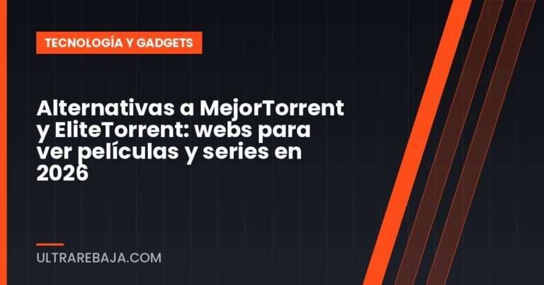 Alternativas a MejorTorrent y EliteTorrent: webs para ver películas y series en 2026