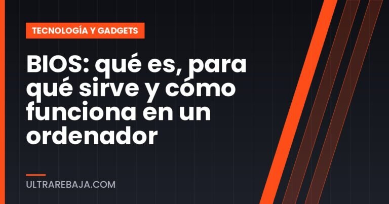 BIOS: qué es, para qué sirve y cómo funciona en un ordenador