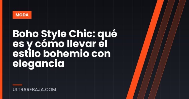 Boho Style Chic: qué es y cómo llevar el estilo bohemio con elegancia