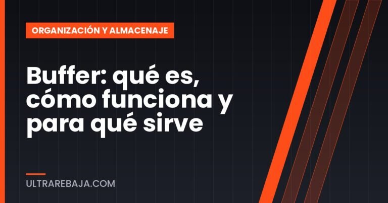 Buffer: qué es, cómo funciona y para qué sirve