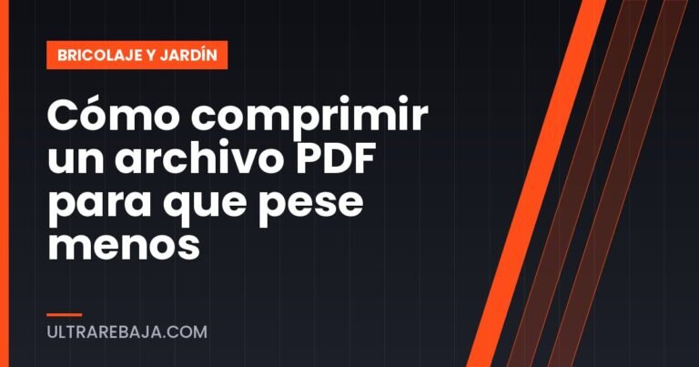 Cómo comprimir un archivo PDF para que pese menos