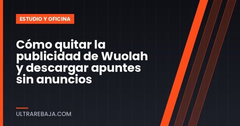 Cómo quitar la publicidad de Wuolah y descargar apuntes sin anuncios