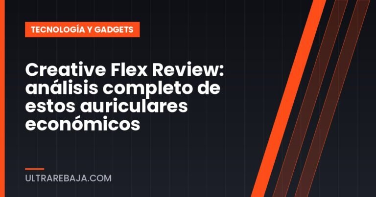 Creative Flex Review: análisis completo de estos auriculares económicos