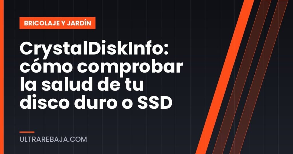 CrystalDiskInfo: cómo comprobar la salud de tu disco duro o SSD