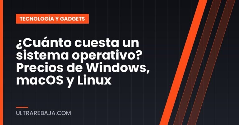 ¿Cuánto cuesta un sistema operativo? Precios de Windows, macOS y Linux