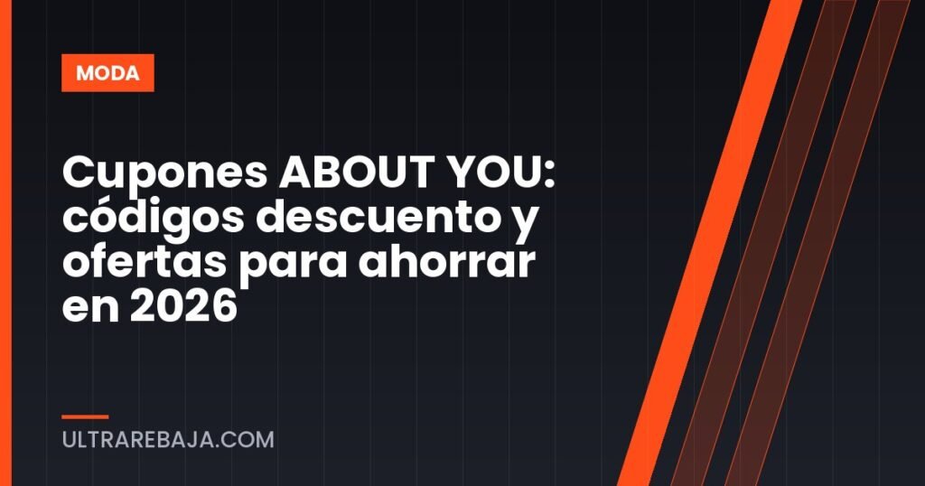 Cupones ABOUT YOU: códigos descuento y ofertas para ahorrar en 2026