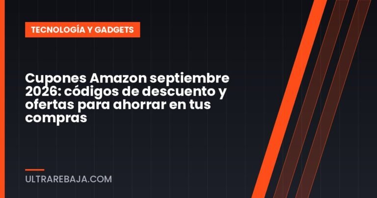 Cupones Amazon septiembre 2026: códigos de descuento y ofertas para ahorrar en tus compras