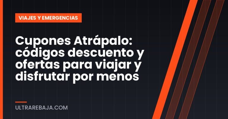 Cupones Atrápalo: códigos descuento y ofertas para viajar y disfrutar por menos