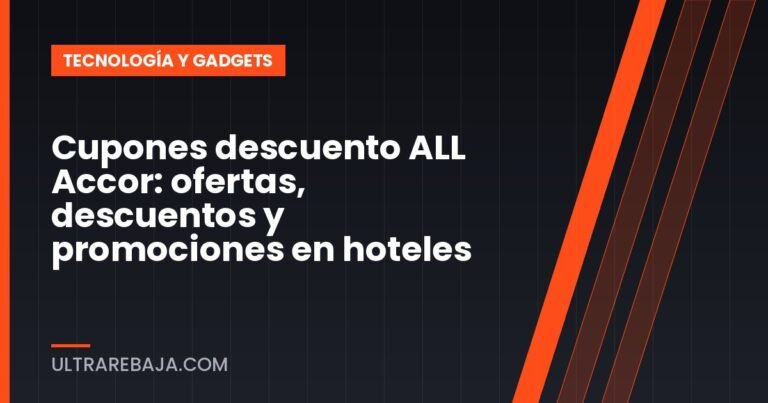 Cupones descuento ALL Accor: ofertas, descuentos y promociones en hoteles