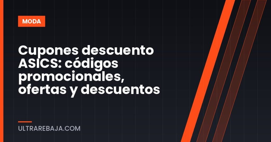 Cupones descuento ASICS: códigos promocionales, ofertas y descuentos