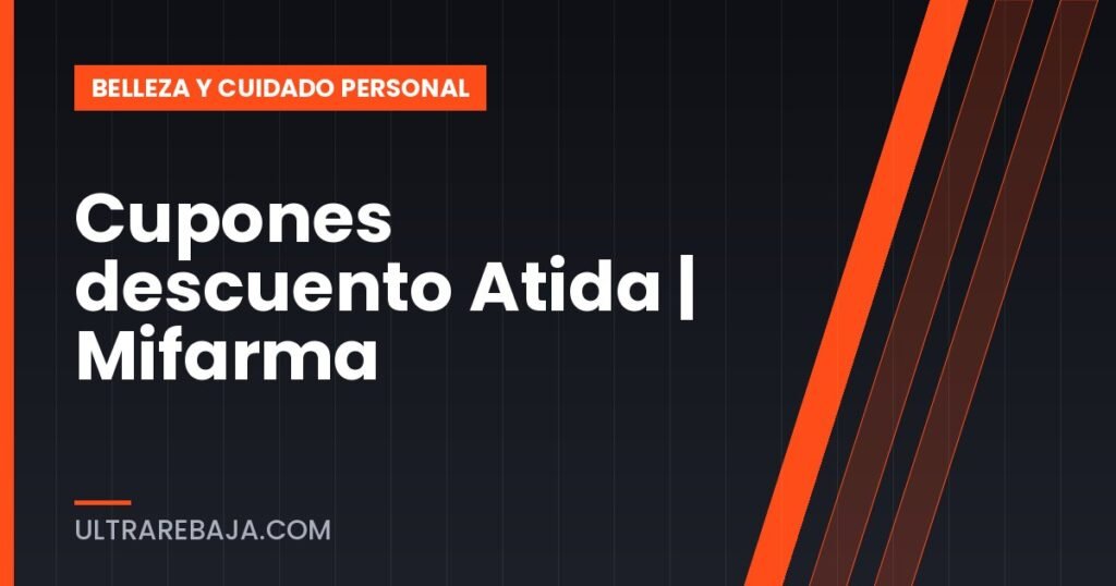 Cupones descuento Atida | Mifarma