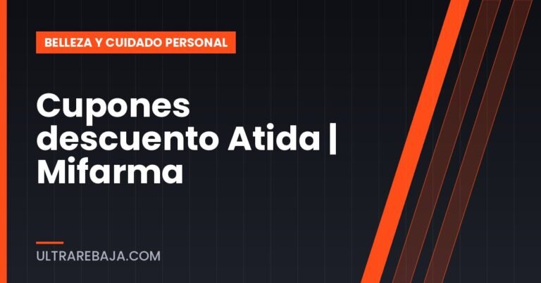 Cupones descuento Atida | Mifarma