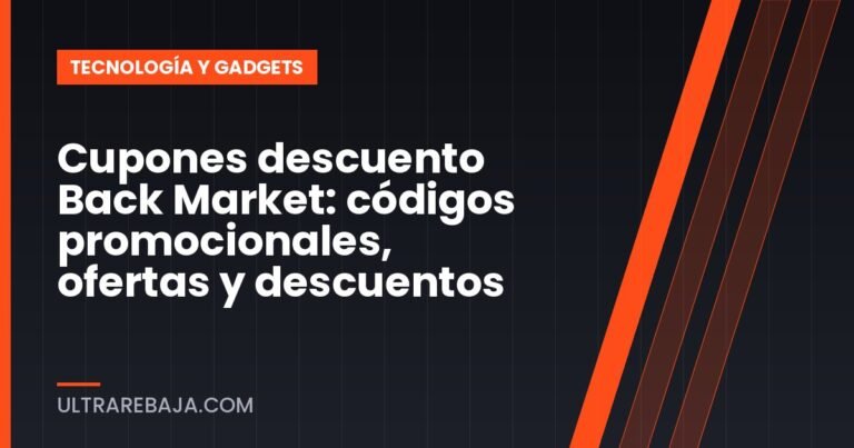 Cupones descuento Back Market: códigos promocionales, ofertas y descuentos