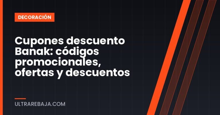 Cupones descuento Banak: códigos promocionales, ofertas y descuentos