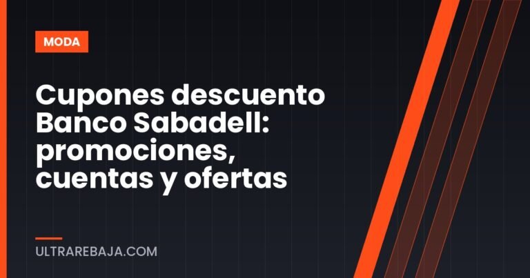Cupones descuento Banco Sabadell: promociones, cuentas y ofertas