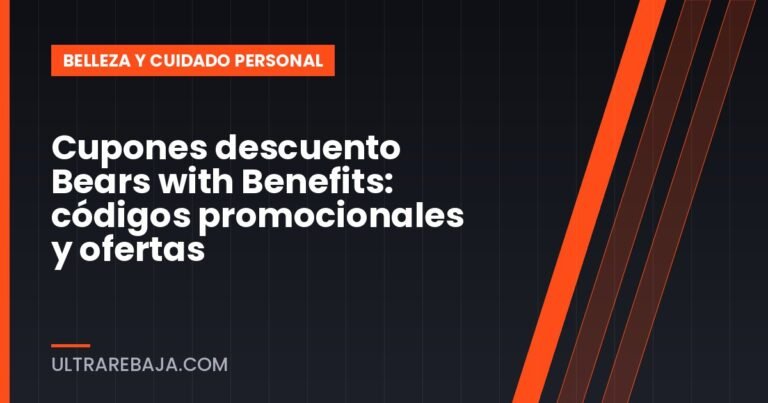 Cupones descuento Bears with Benefits: códigos promocionales y ofertas