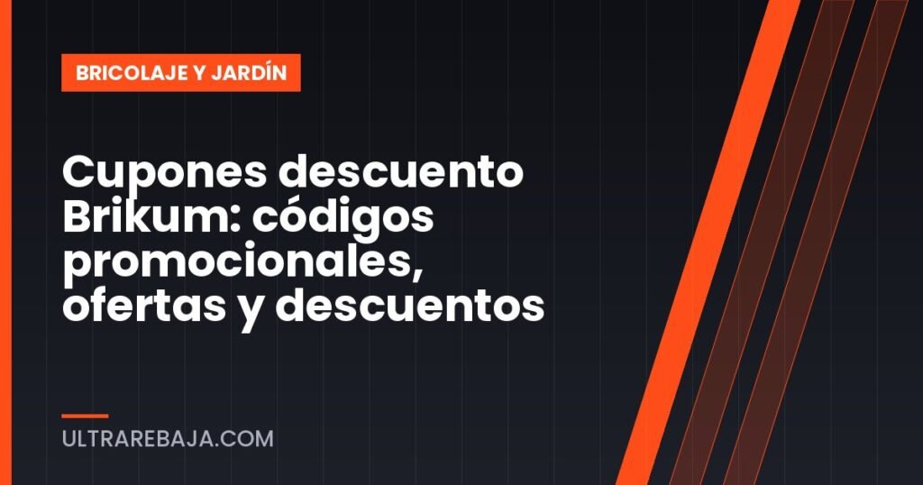 Cupones descuento Brikum: códigos promocionales, ofertas y descuentos