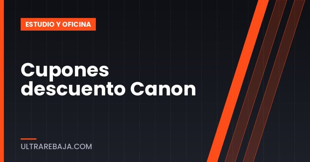 Cupones descuento Canon