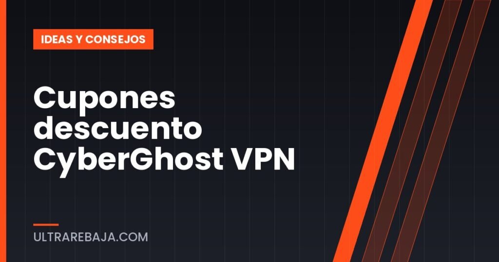 Cupones descuento CyberGhost VPN