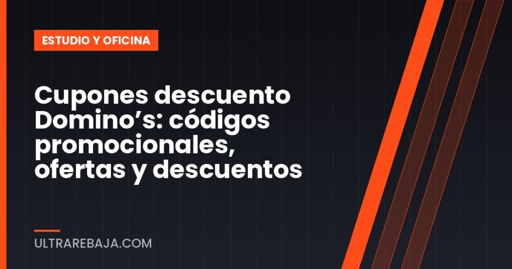 Cupones descuento Domino’s: códigos promocionales, ofertas y descuentos