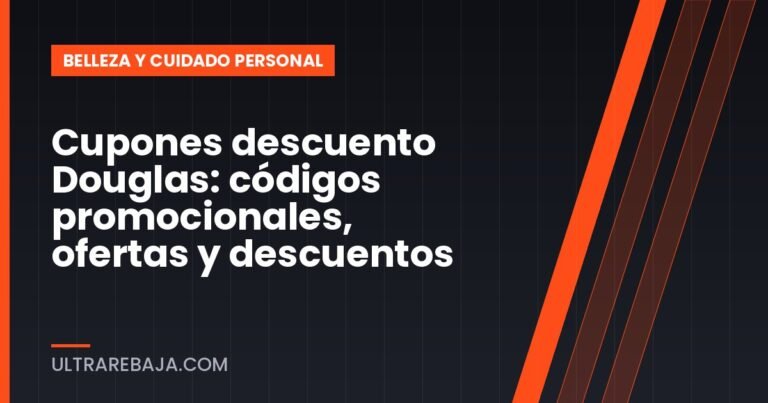Cupones descuento Douglas: códigos promocionales, ofertas y descuentos