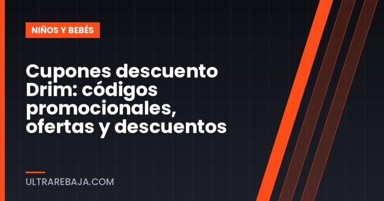 Cupones descuento Drim: códigos promocionales, ofertas y descuentos