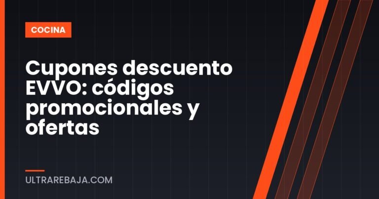 Cupones descuento EVVO: códigos promocionales y ofertas