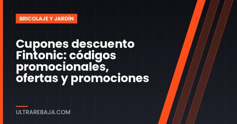 Cupones descuento Fintonic: códigos promocionales, ofertas y promociones