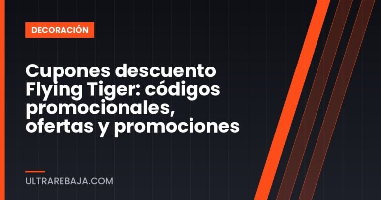 Cupones descuento Flying Tiger: códigos promocionales, ofertas y promociones