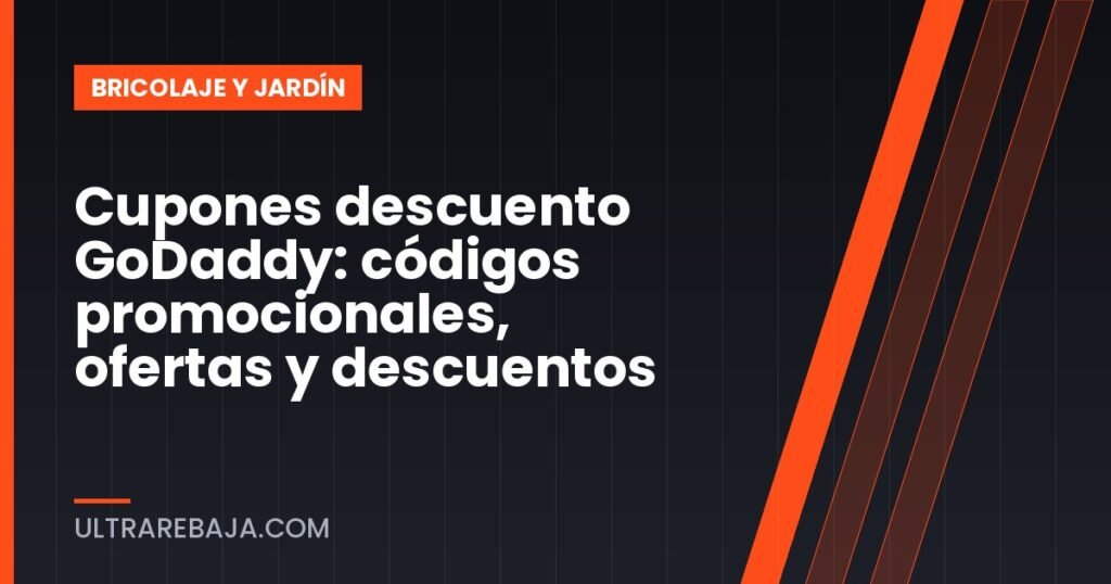 Cupones descuento GoDaddy: códigos promocionales, ofertas y descuentos