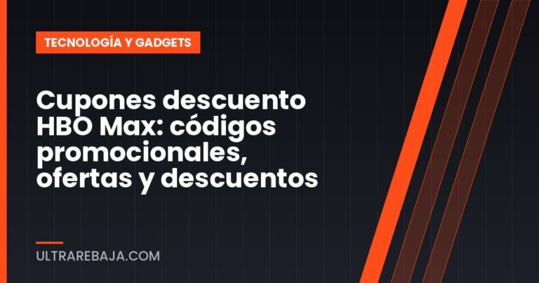Cupones descuento HBO Max: códigos promocionales, ofertas y descuentos