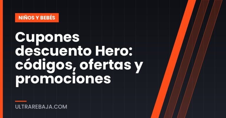 Cupones descuento Hero: códigos, ofertas y promociones