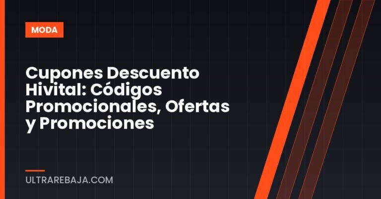 Cupones Descuento Hivital: Códigos Promocionales, Ofertas y Promociones