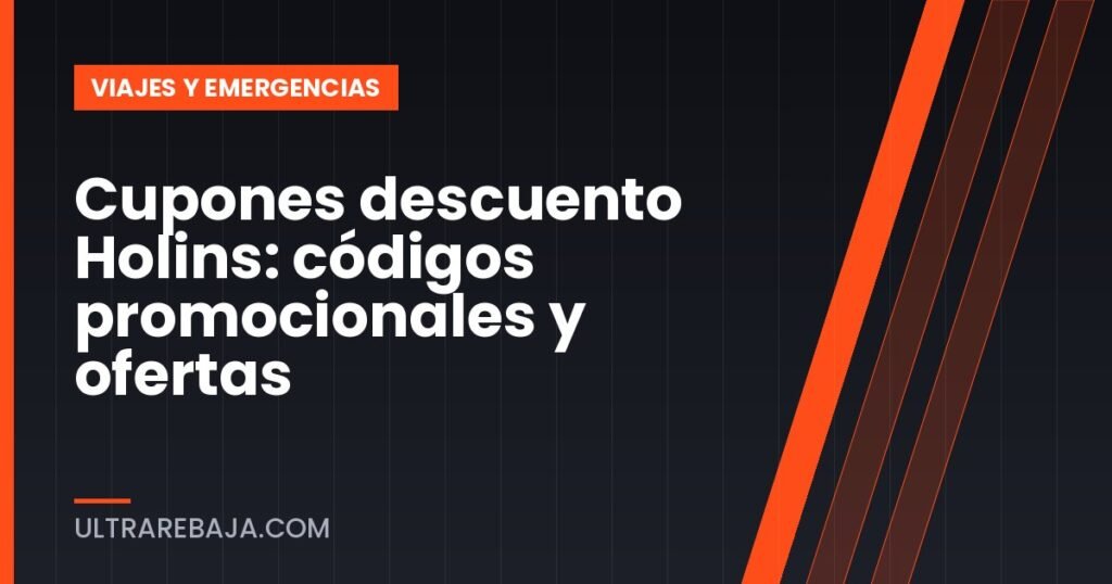 Cupones descuento Holins: códigos promocionales y ofertas