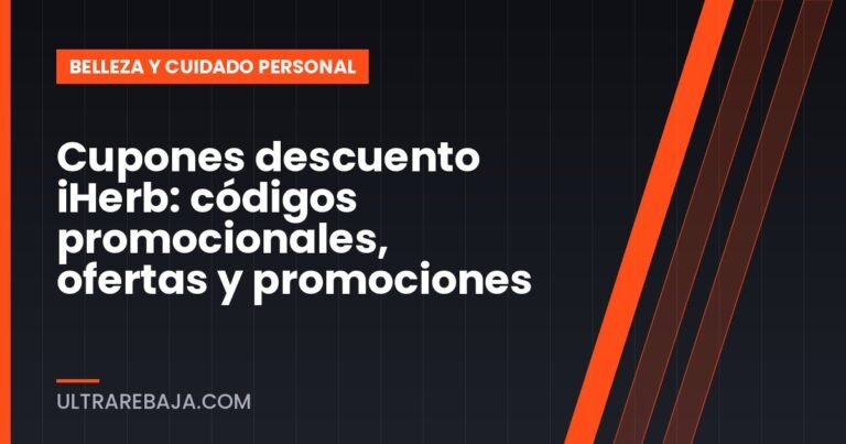 Cupones descuento iHerb: códigos promocionales, ofertas y promociones