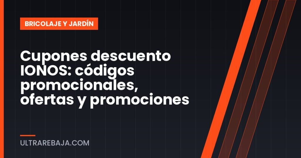 Cupones descuento IONOS: códigos promocionales, ofertas y promociones