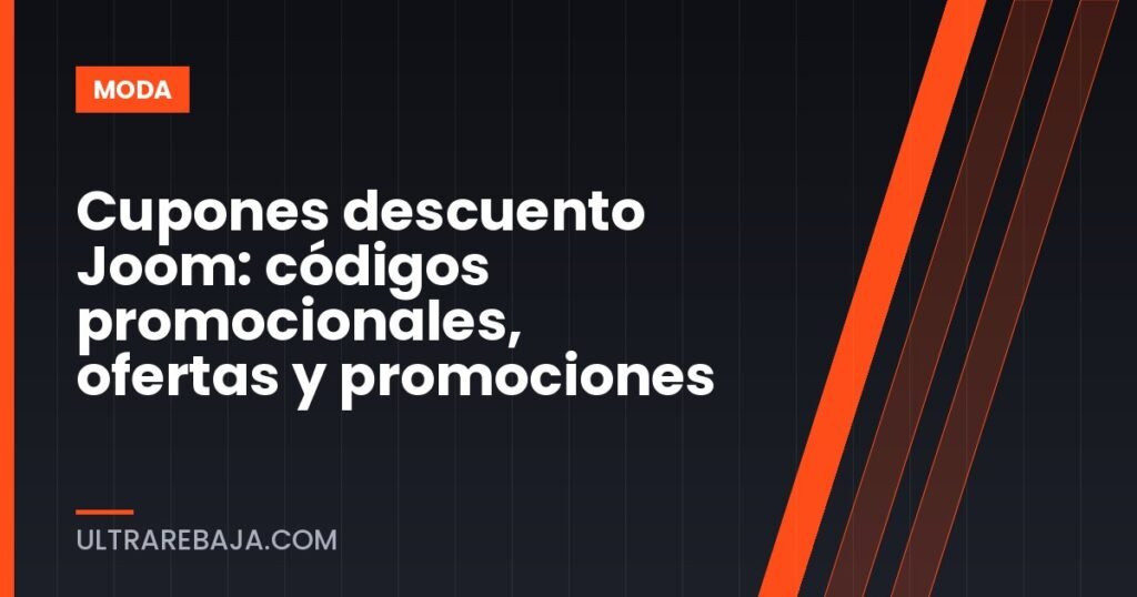 Cupones descuento Joom: códigos promocionales, ofertas y promociones