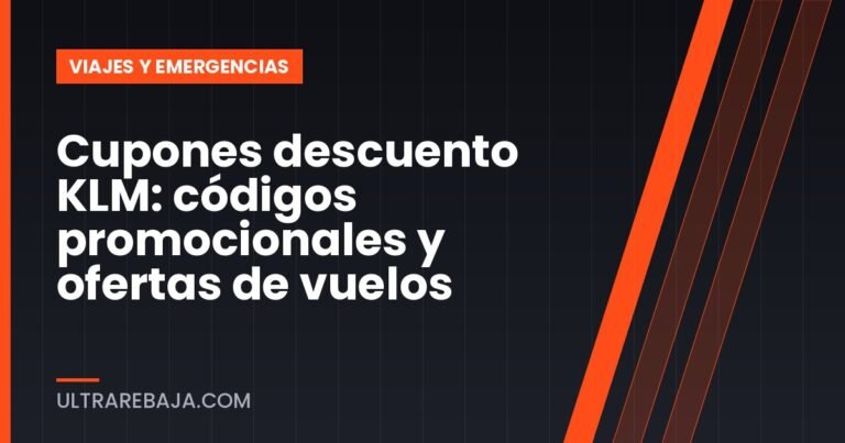 Cupones descuento KLM: códigos promocionales y ofertas de vuelos