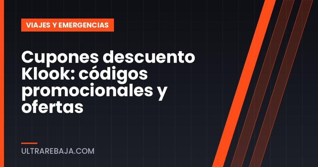 Cupones descuento Klook: códigos promocionales y ofertas