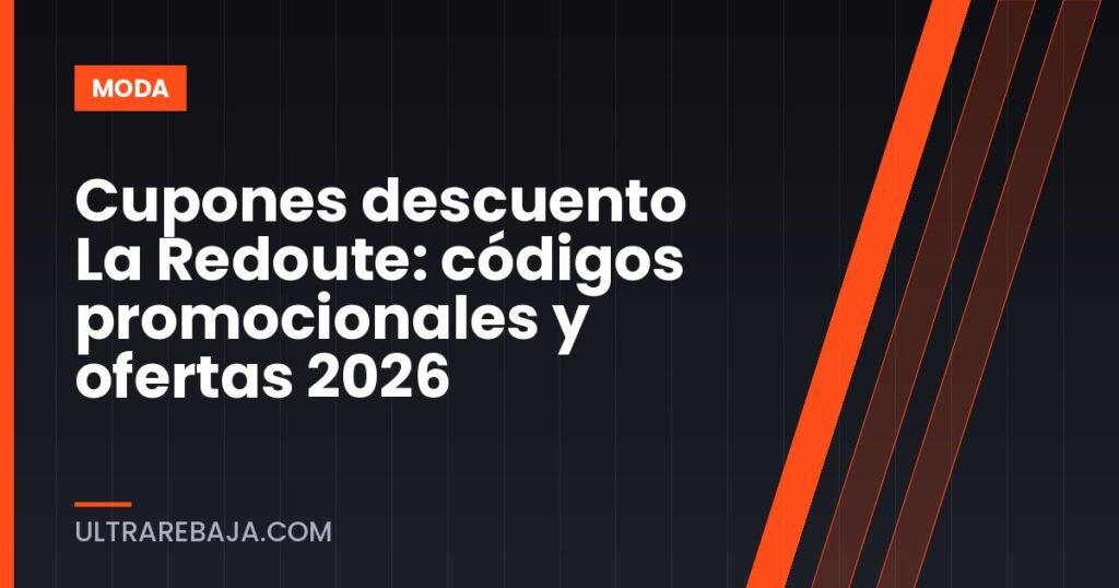 Cupones descuento La Redoute: códigos promocionales y ofertas 2026