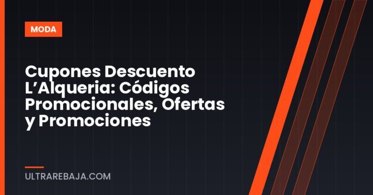 Cupones Descuento L’Alqueria: Códigos Promocionales, Ofertas y Promociones