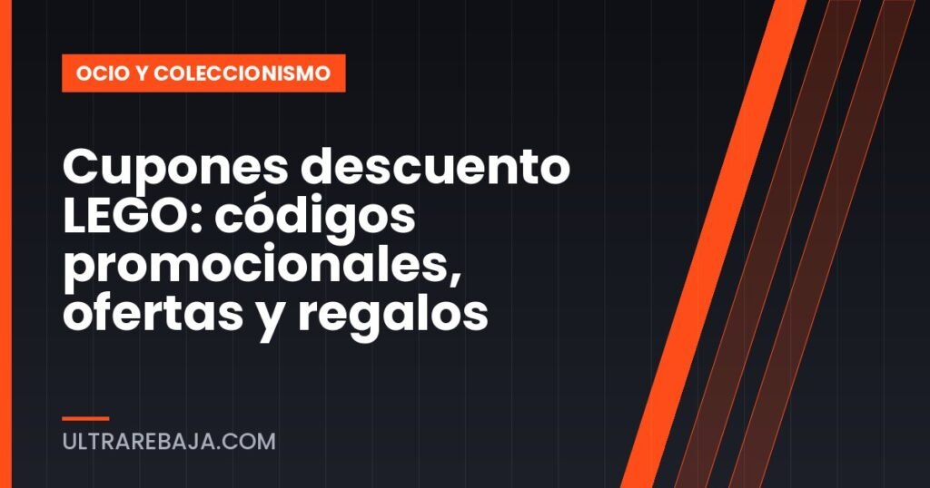 Cupones descuento LEGO: códigos promocionales, ofertas y regalos