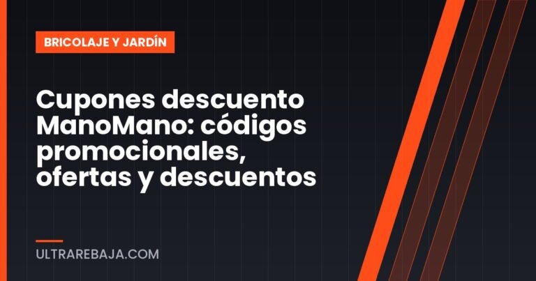 Cupones descuento ManoMano: códigos promocionales, ofertas y descuentos