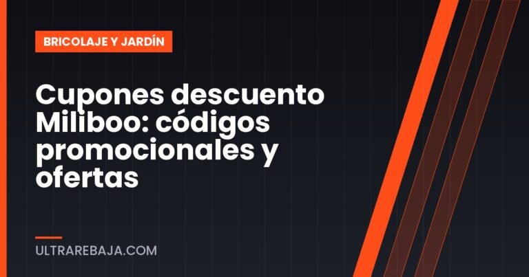 Cupones descuento Miliboo: códigos promocionales y ofertas