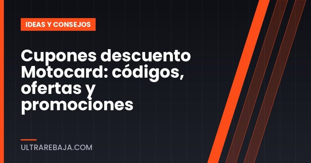 Cupones descuento Motocard: códigos, ofertas y promociones